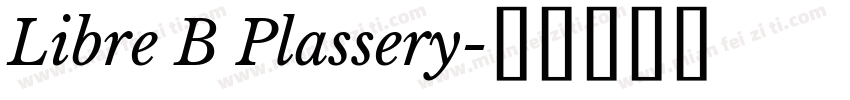 Libre B Plassery字体转换